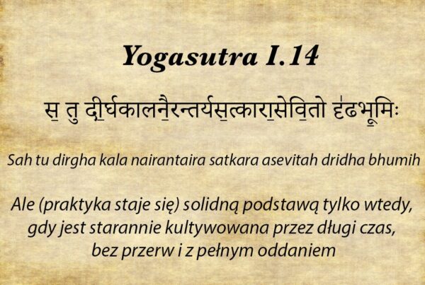 Yogasutra 1.14 Praktyka
